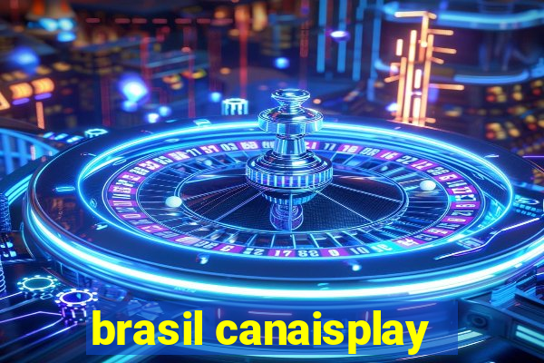 brasil canaisplay